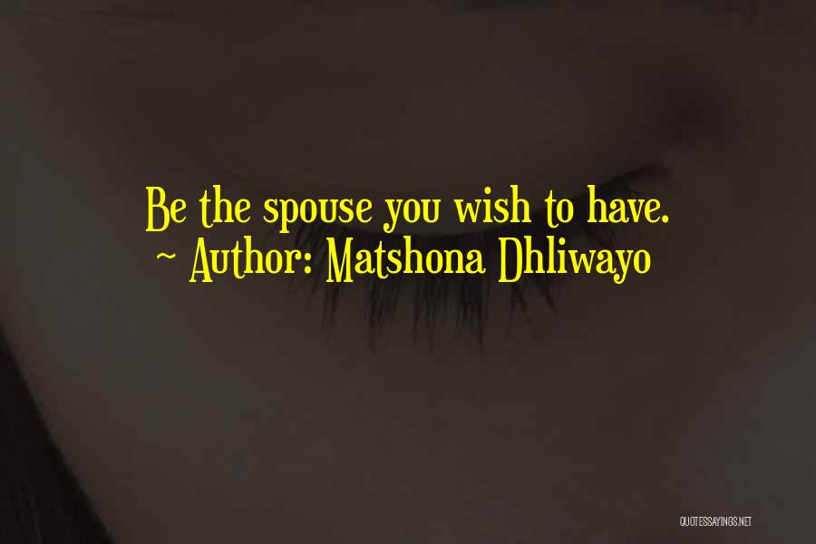 Husband And Wife Quotes By Matshona Dhliwayo