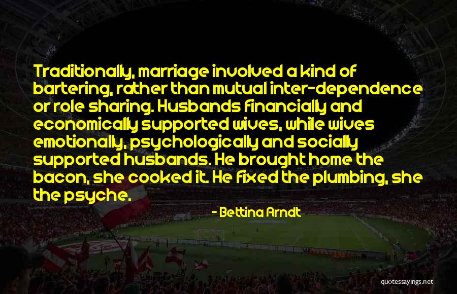Husband And Wives Quotes By Bettina Arndt Husband And Wives Quotes By Bettina Arndt