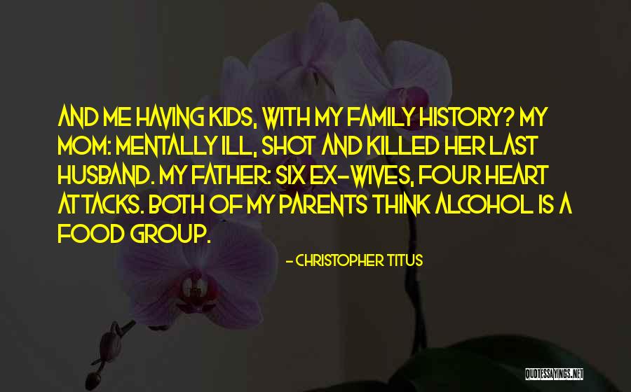 Husband And Wives Quotes By Christopher Titus Husband And Wives Quotes By Christopher Titus