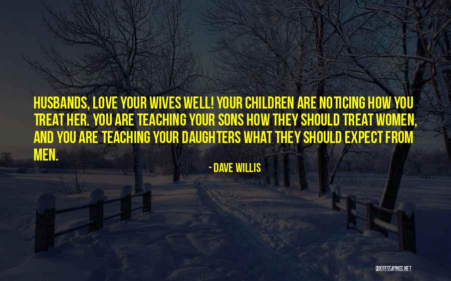 Husband And Wives Quotes By Dave Willis