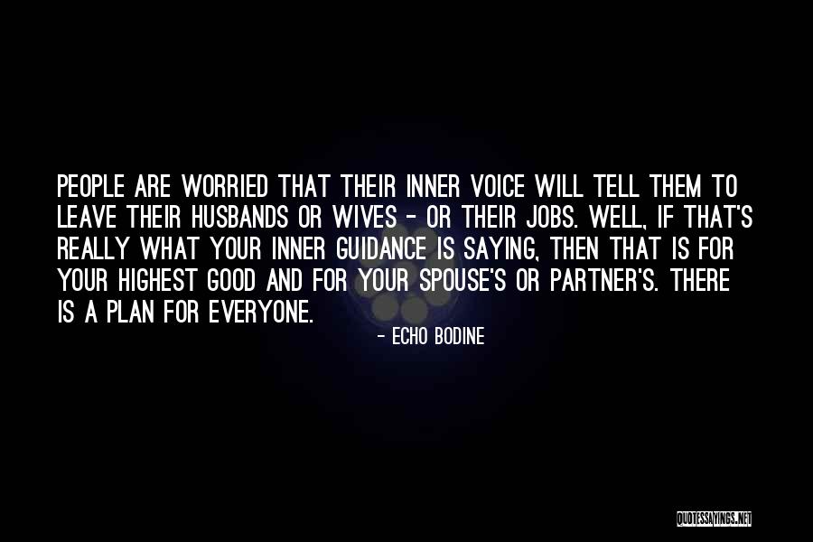 Husband And Wives Quotes By Echo Bodine Husband And Wives Quotes By Echo Bodine