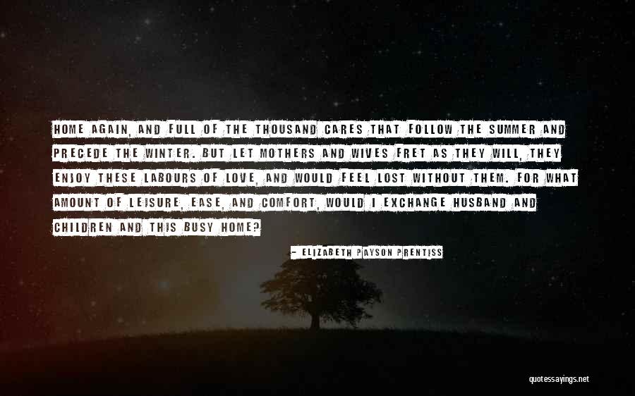 Husband And Wives Quotes By Elizabeth Payson Prentiss Husband And Wives Quotes By Elizabeth Payson Prentiss