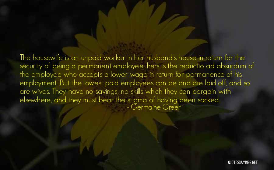 Husband And Wives Quotes By Germaine Greer Husband And Wives Quotes By Germaine Greer