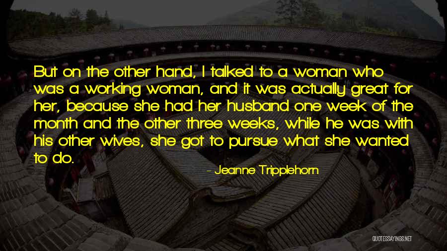 Husband And Wives Quotes By Jeanne Tripplehorn