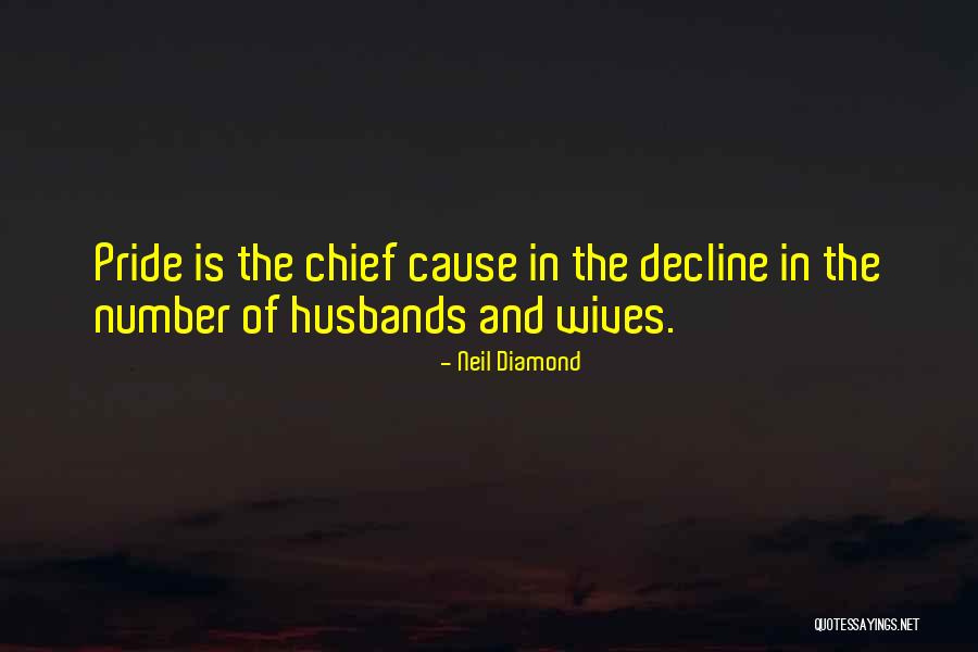 Husband And Wives Quotes By Neil Diamond Husband And Wives Quotes By Neil Diamond