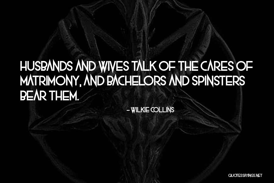 Husband And Wives Quotes By Wilkie Collins Husband And Wives Quotes By Wilkie Collins