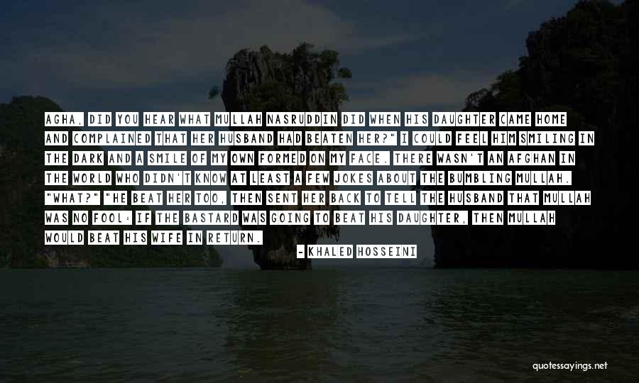 Husband Come Home Quotes By Khaled Hosseini Husband Come Home Quotes By Khaled Hosseini
