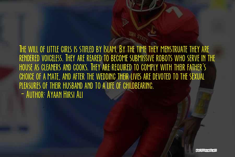 Husband Cooks Quotes By Ayaan Hirsi Ali