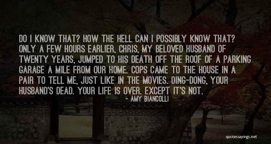 Husband Death Quotes By Amy Biancolli Husband Death Quotes By Amy Biancolli