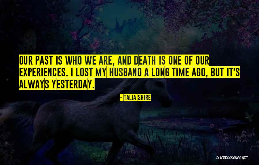 Husband Death Quotes By Talia Shire Husband Death Quotes By Talia Shire