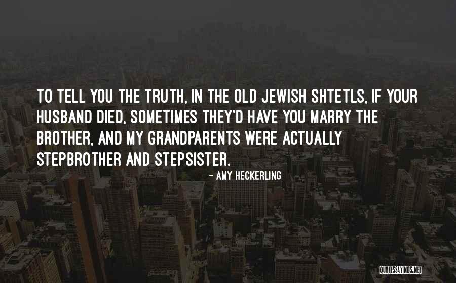 Husband Died Quotes By Amy Heckerling Husband Died Quotes By Amy Heckerling