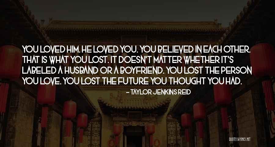 Husband Doesn't Love Me Quotes By Taylor Jenkins Reid Husband Doesn't Love Me Quotes By Taylor Jenkins Reid