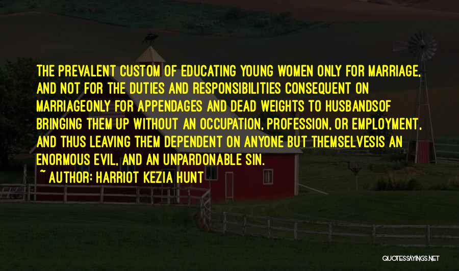 Husband Duties Quotes By Harriot Kezia Hunt