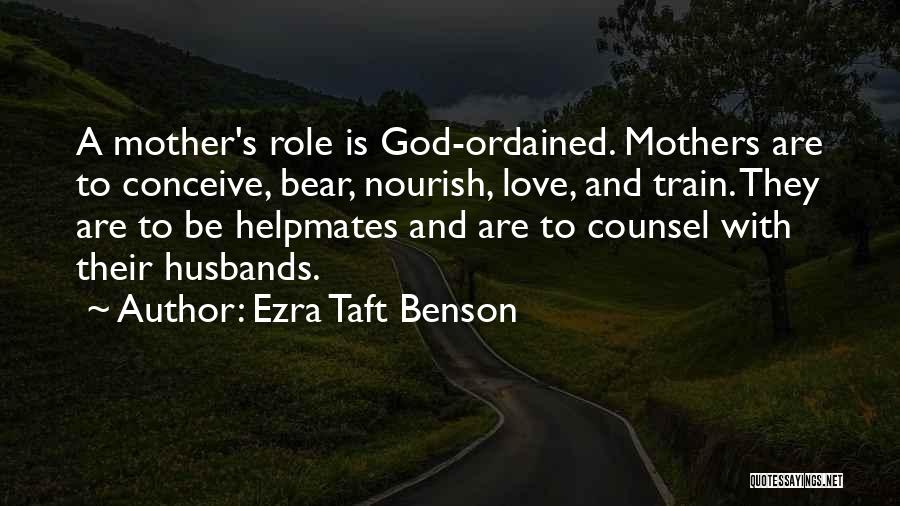 Husband God Quotes By Ezra Taft Benson