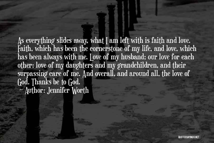 Husband God Quotes By Jennifer Worth