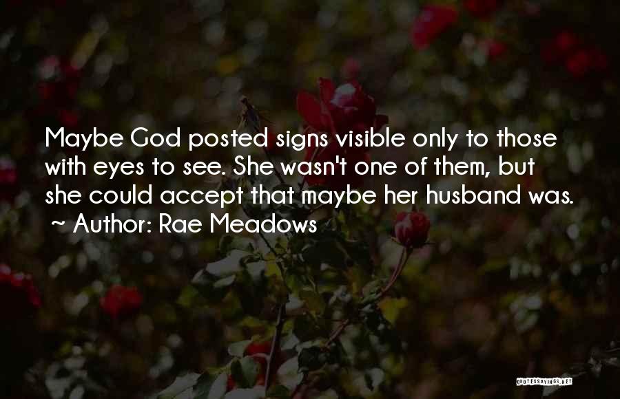Husband God Quotes By Rae Meadows