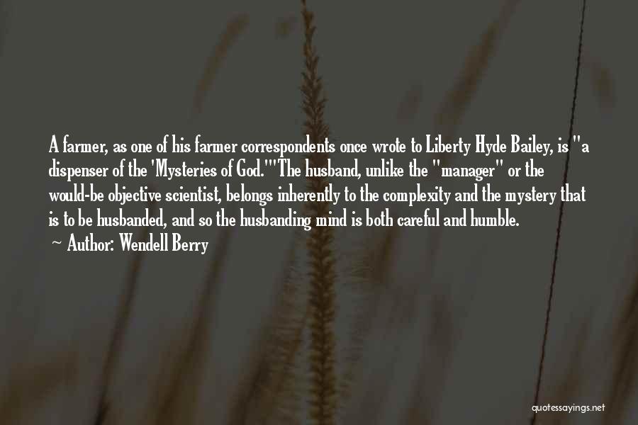 Husband God Quotes By Wendell Berry