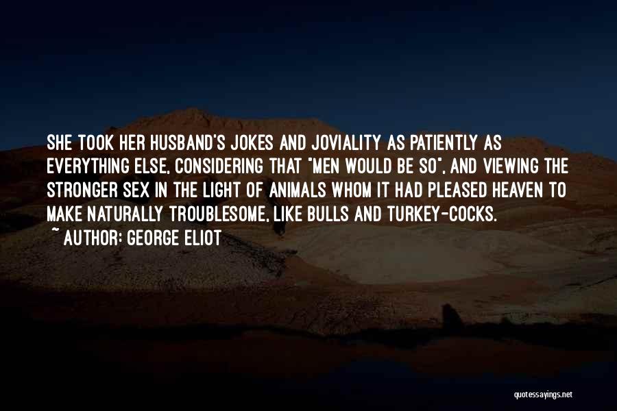 Husband In Heaven Quotes By George Eliot