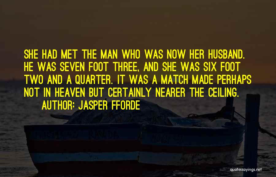 Husband In Heaven Quotes By Jasper Fforde