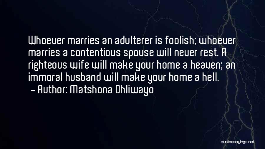 Husband In Heaven Quotes By Matshona Dhliwayo
