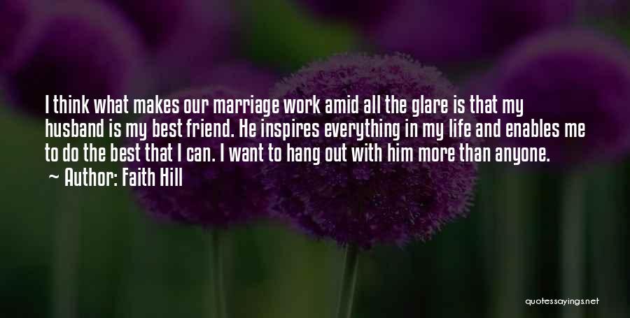 Husband Is The Best Quotes By Faith Hill