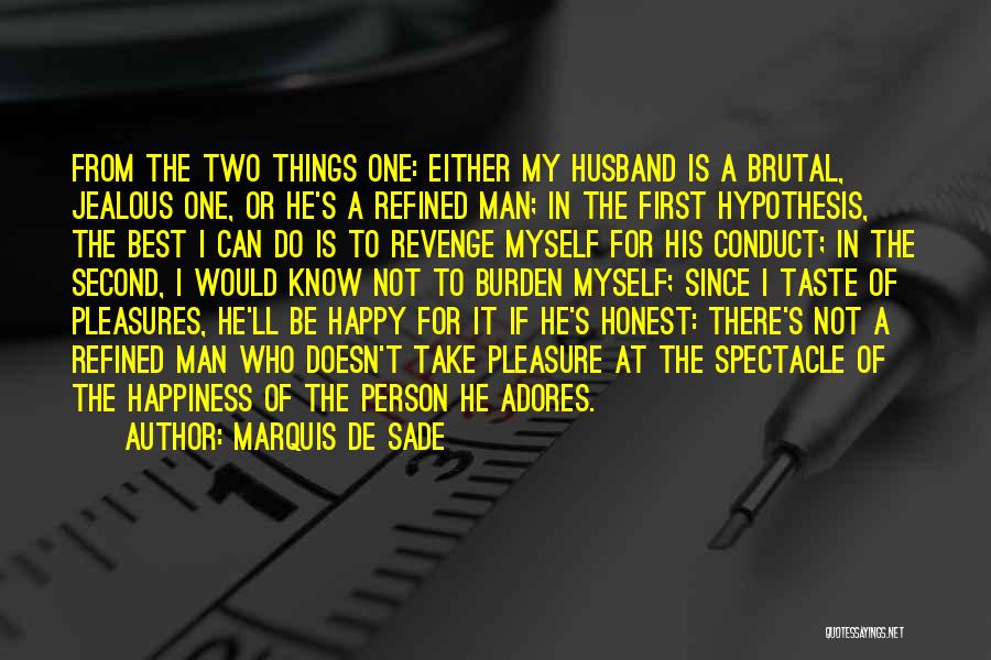 Husband Is The Best Quotes By Marquis De Sade