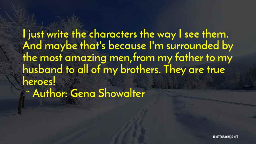 Husband Just Because Quotes By Gena Showalter