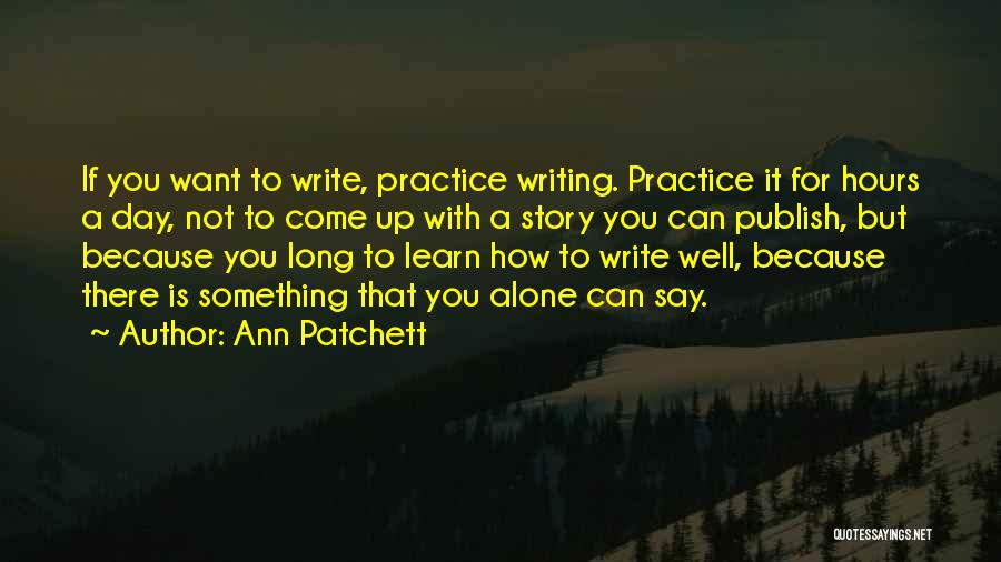 Husband Leaving Wife Quotes By Ann Patchett