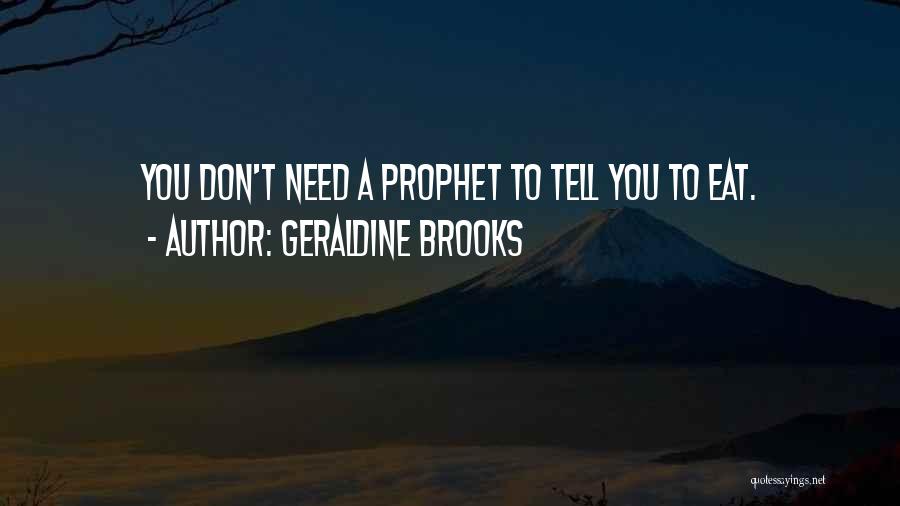 Husband Leaving Wife Quotes By Geraldine Brooks