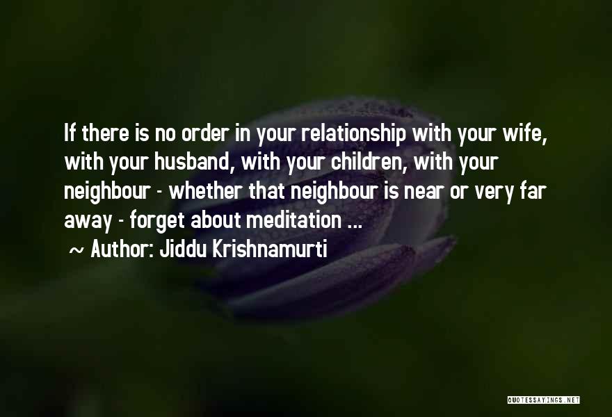 Husband Love Your Wife Quotes By Jiddu Krishnamurti