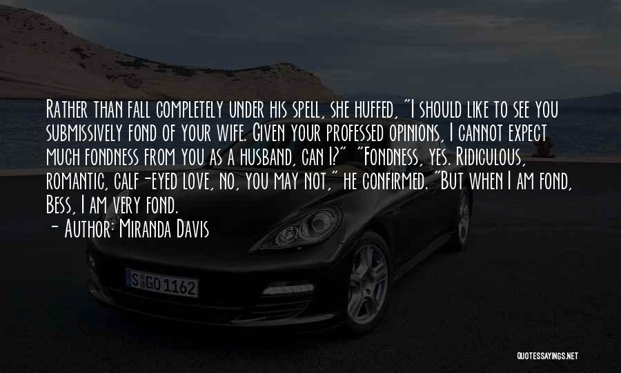 Husband Love Your Wife Quotes By Miranda Davis