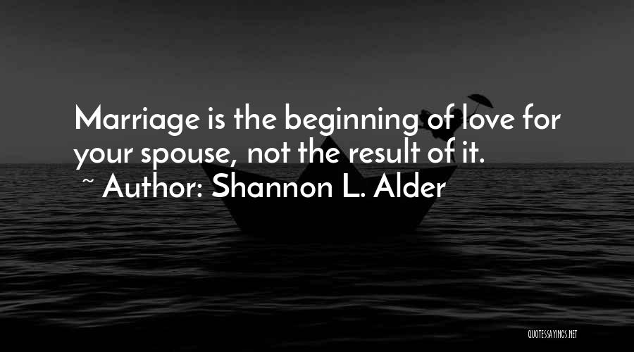 Husband Love Your Wife Quotes By Shannon L. Alder