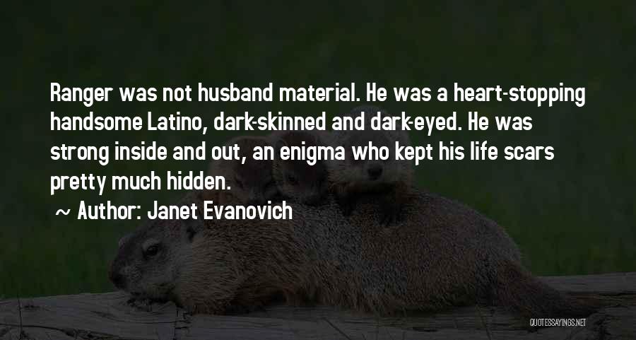Husband Material Quotes By Janet Evanovich