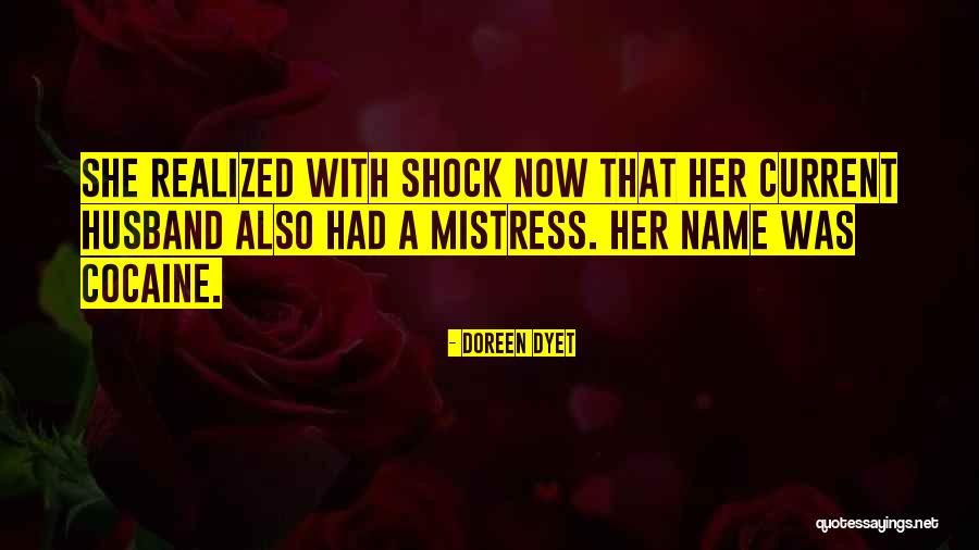 Husband Mistress Quotes By Doreen Dyet Husband Mistress Quotes By Doreen Dyet