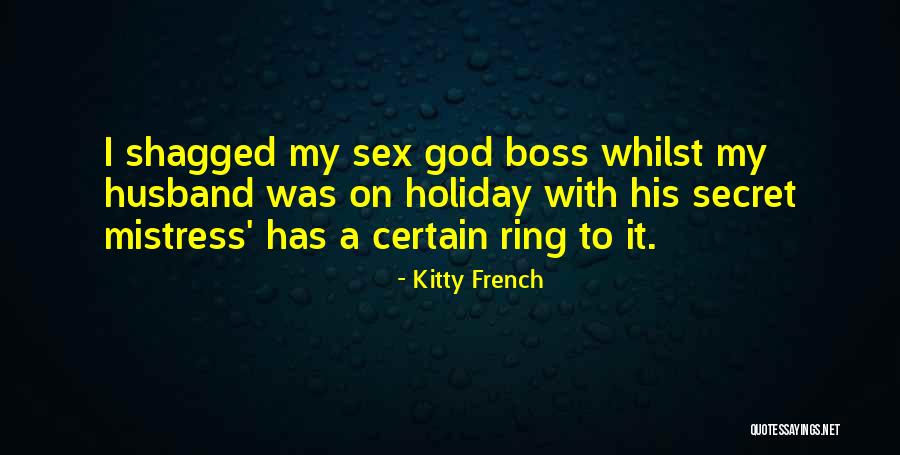 Husband Mistress Quotes By Kitty French Husband Mistress Quotes By Kitty French
