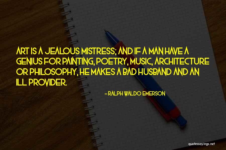 Husband Mistress Quotes By Ralph Waldo Emerson Husband Mistress Quotes By Ralph Waldo Emerson