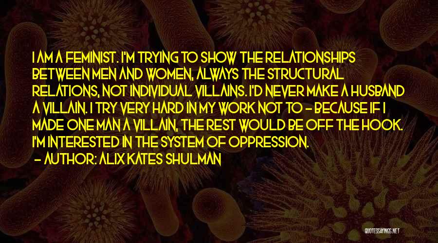 Husband Not Interested Quotes By Alix Kates Shulman