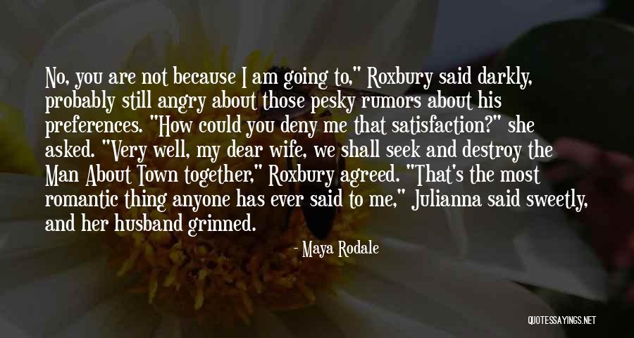 Husband Not Romantic Quotes By Maya Rodale Husband Not Romantic Quotes By Maya Rodale