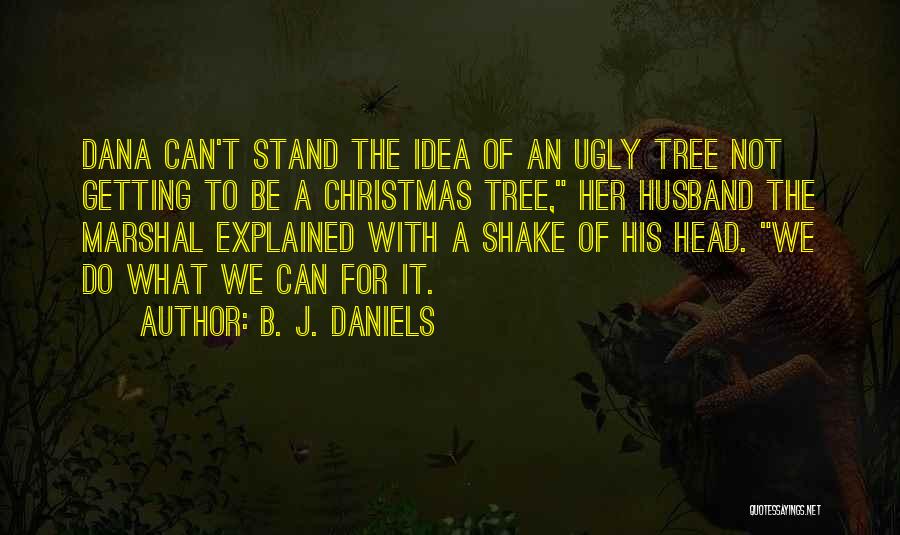 Husband On Christmas Quotes By B. J. Daniels