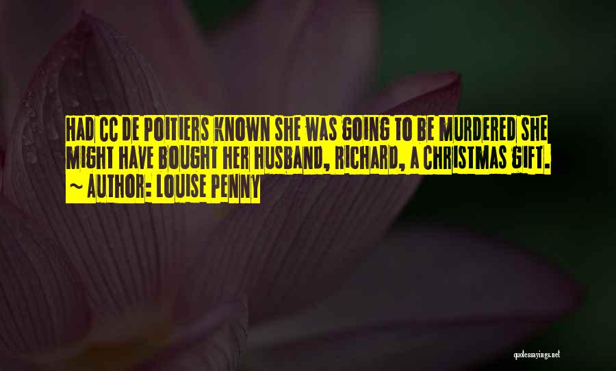 Husband On Christmas Quotes By Louise Penny