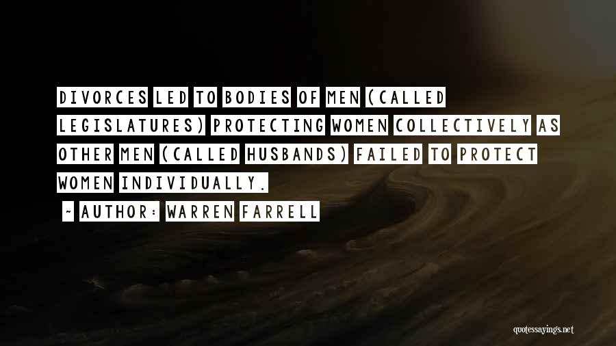 Husband Protect Quotes By Warren Farrell
