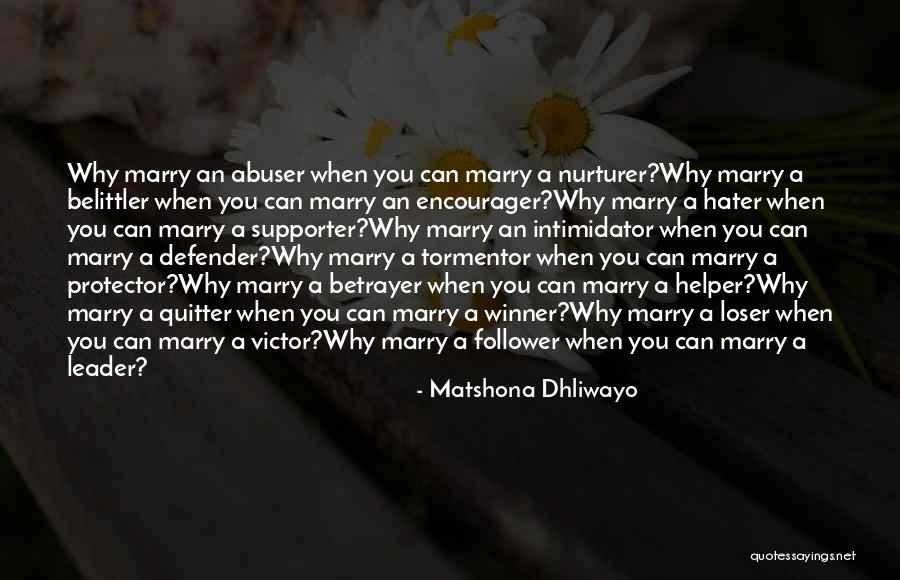 Husband Protector Quotes By Matshona Dhliwayo