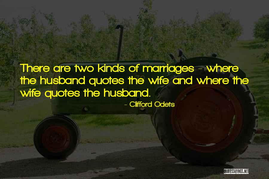 Husband Quotes Quotes By Clifford Odets Husband Quotes Quotes By Clifford Odets