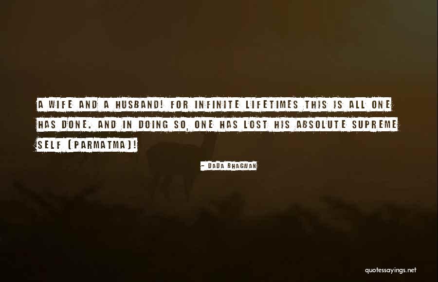 Husband Quotes Quotes By Dada Bhagwan Husband Quotes Quotes By Dada Bhagwan