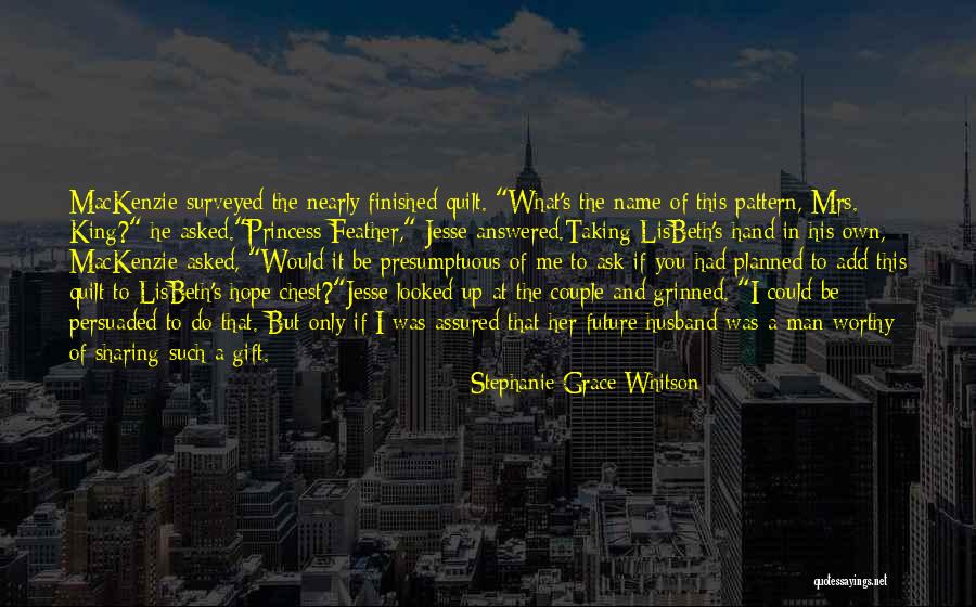Husband The Princess Quotes By Stephanie Grace Whitson Husband The Princess Quotes By Stephanie Grace Whitson