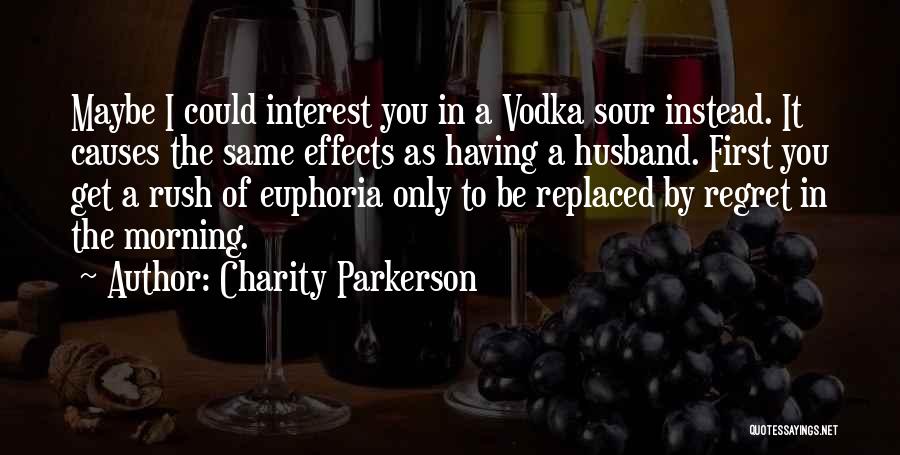 Husband To Be Quotes By Charity Parkerson