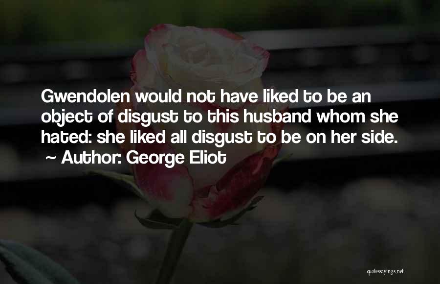 Husband To Be Quotes By George Eliot