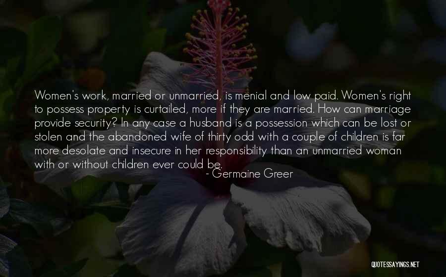 Husband To Be Quotes By Germaine Greer