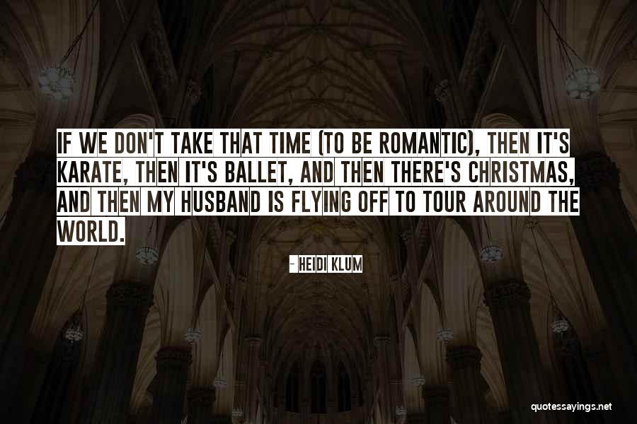 Husband To Be Quotes By Heidi Klum Husband To Be Quotes By Heidi Klum