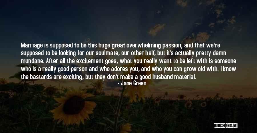 Husband To Be Quotes By Jane Green